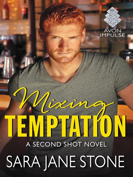 Title details for Mixing Temptation by Sara Jane Stone - Available